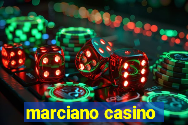 marciano casino