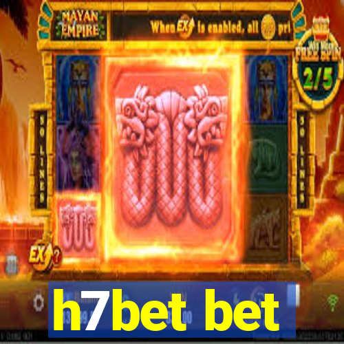 h7bet bet