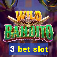 3 bet slot