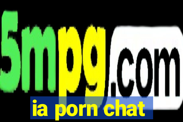 ia porn chat