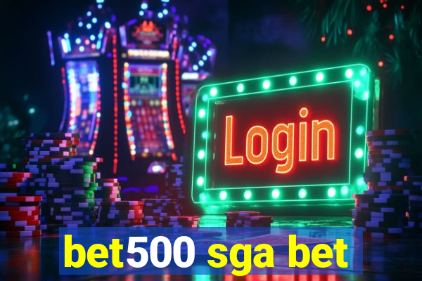 bet500 sga bet