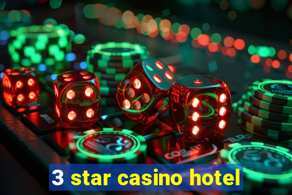 3 star casino hotel