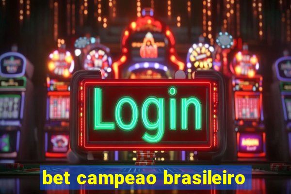 bet campeao brasileiro