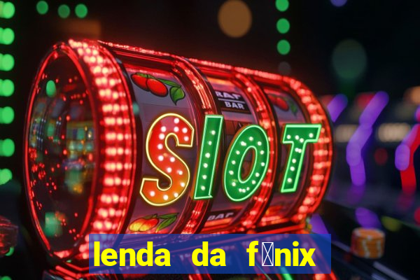 lenda da f茅nix c贸digos 2024