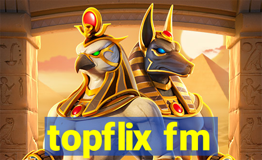 topflix fm