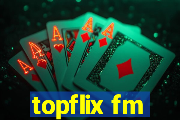 topflix fm