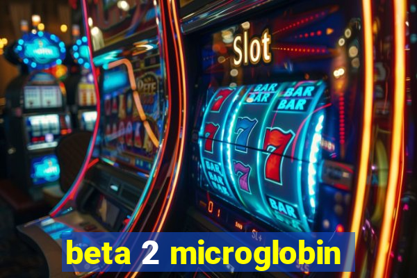 beta 2 microglobin