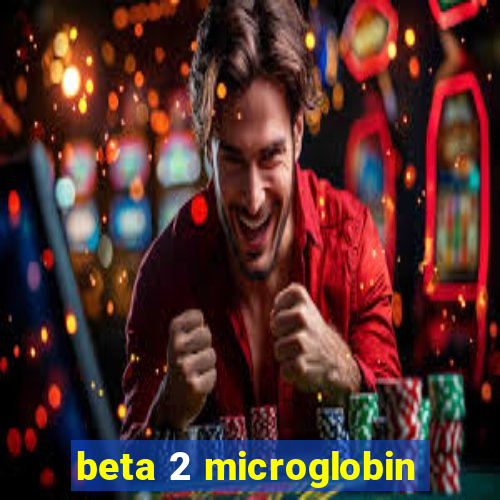 beta 2 microglobin