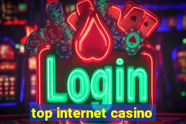 top internet casino