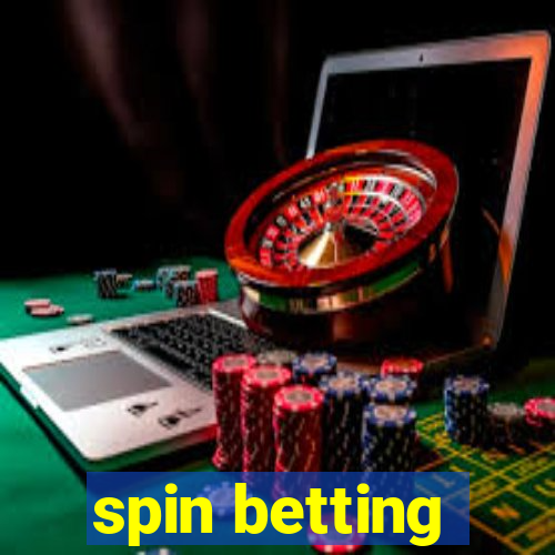 spin betting