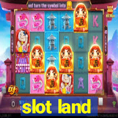 slot land