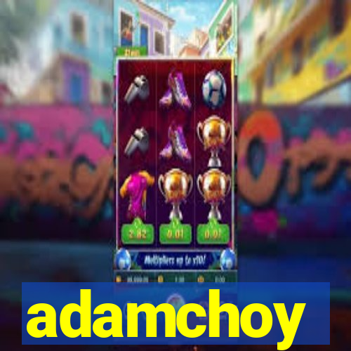 adamchoy