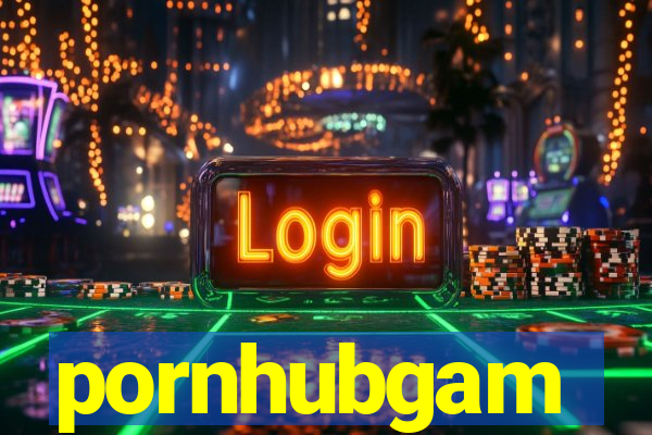 pornhubgam