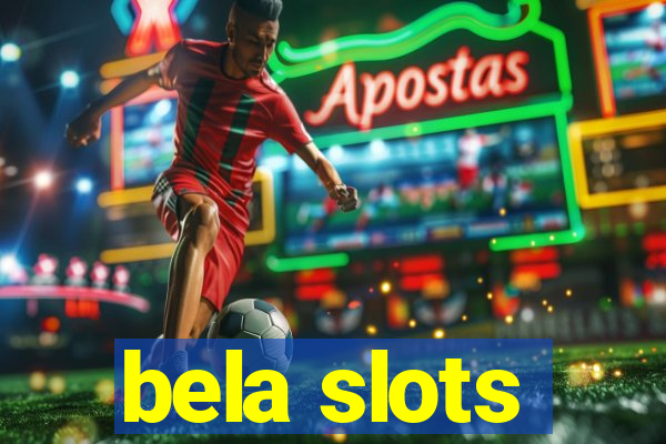 bela slots