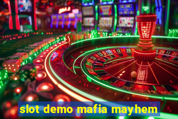 slot demo mafia mayhem