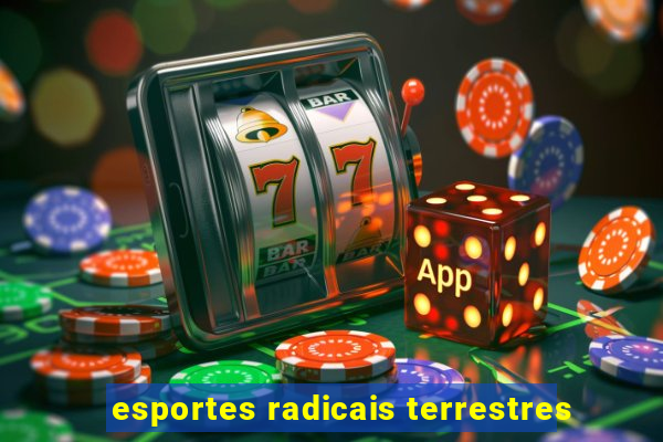 esportes radicais terrestres