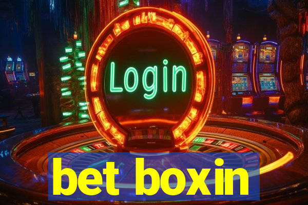 bet boxin