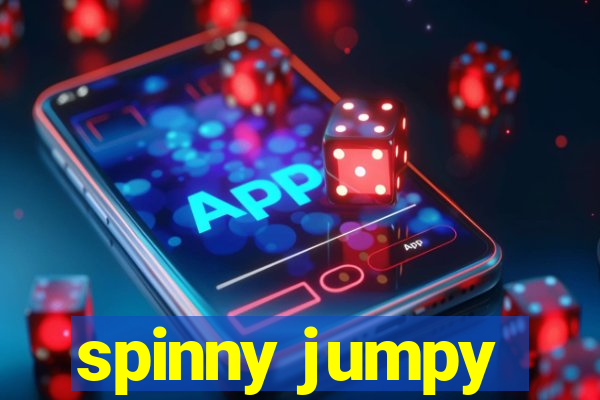 spinny jumpy