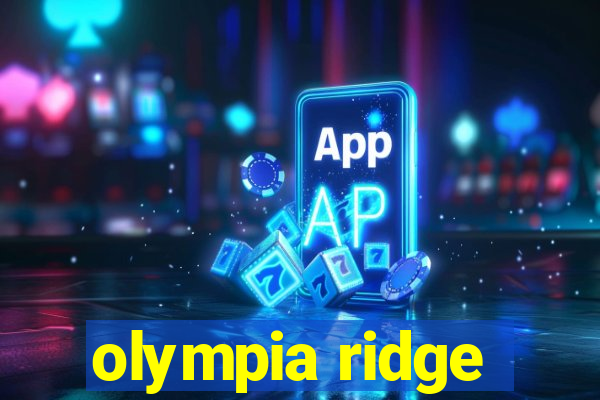 olympia ridge