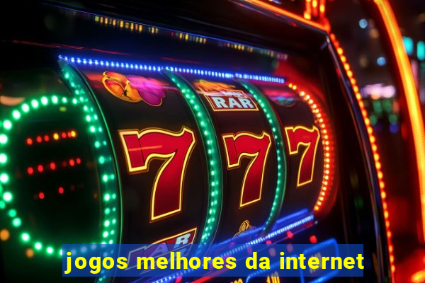 jogos melhores da internet