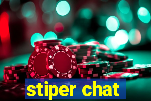 stiper chat