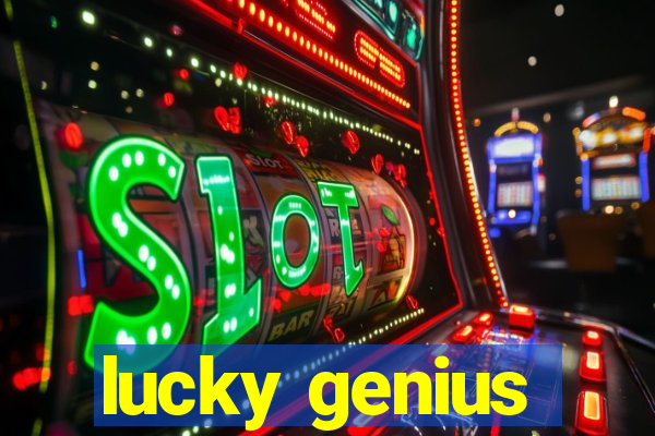 lucky genius