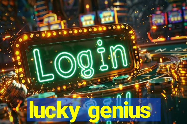 lucky genius