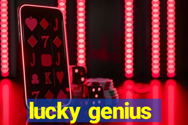 lucky genius