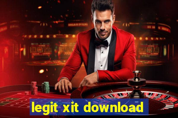 legit xit download