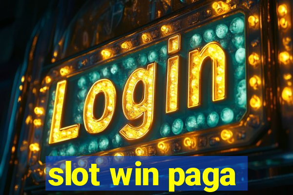 slot win paga