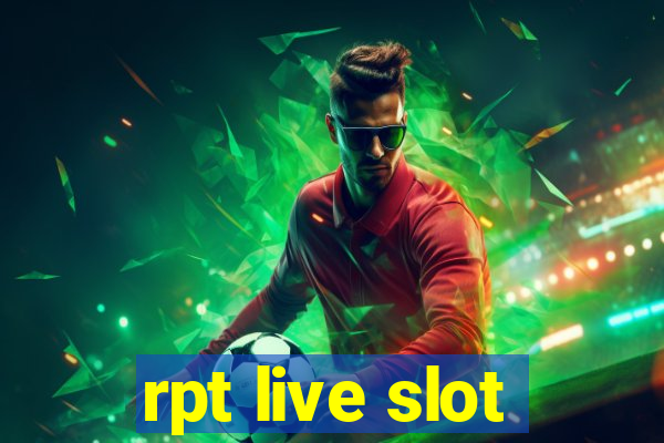 rpt live slot