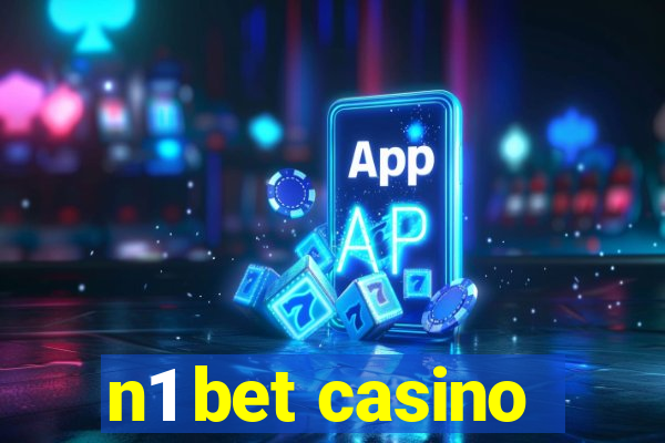 n1 bet casino