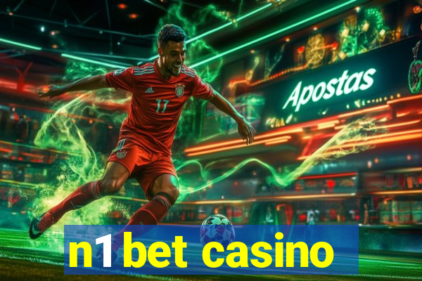 n1 bet casino