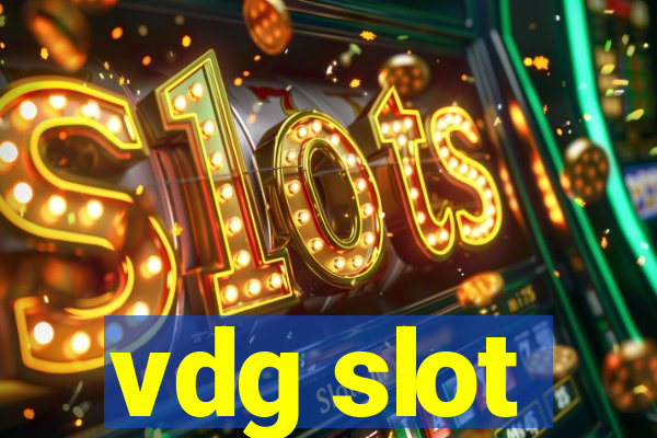 vdg slot