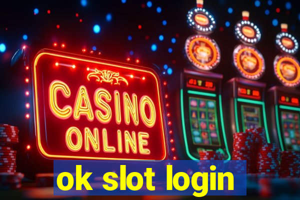 ok slot login