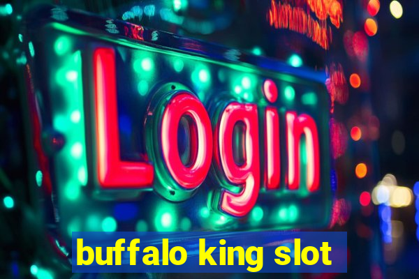 buffalo king slot