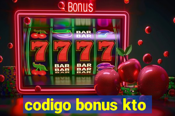 codigo bonus kto