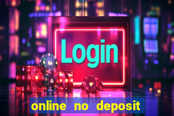 online no deposit casino bonus