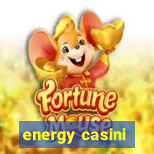 energy casini