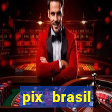 pix brasil entretenimento esportivo