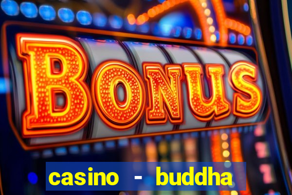 casino - buddha link slots