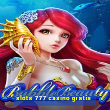 slots 777 casino gratis