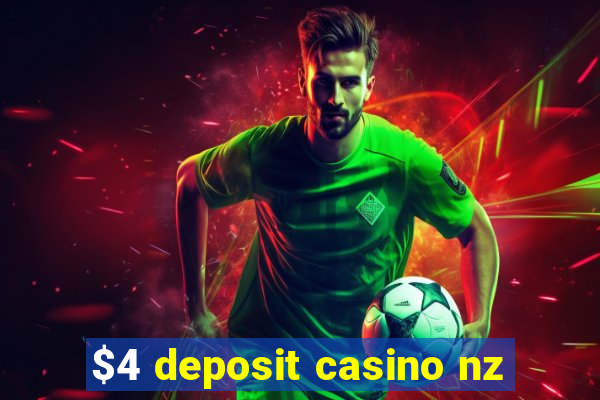 $4 deposit casino nz