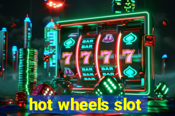 hot wheels slot