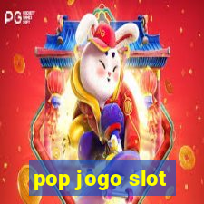 pop jogo slot