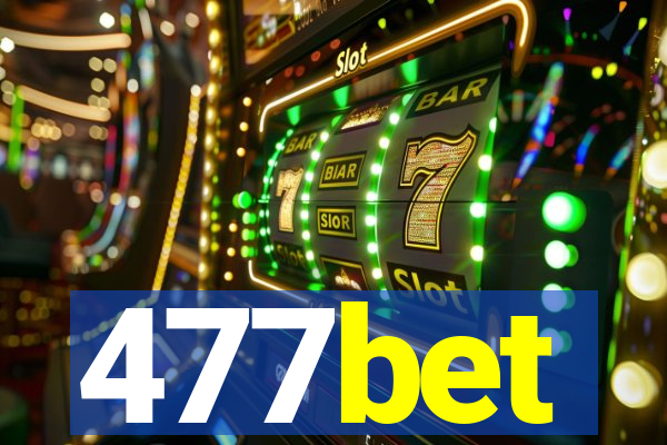 477bet