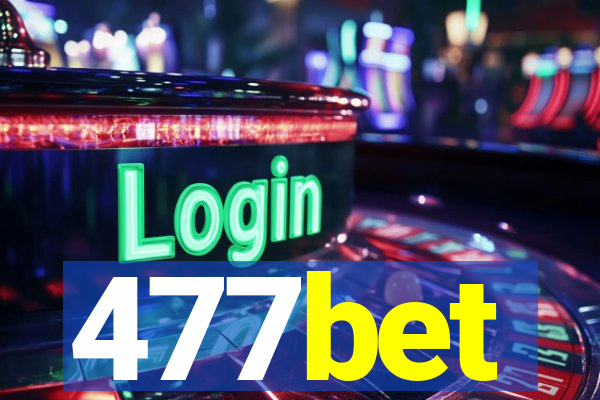 477bet