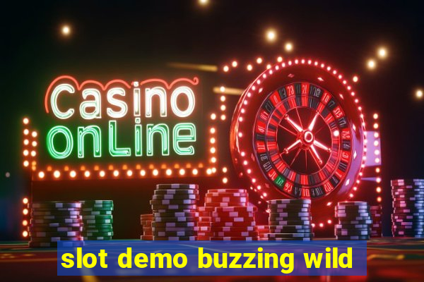 slot demo buzzing wild