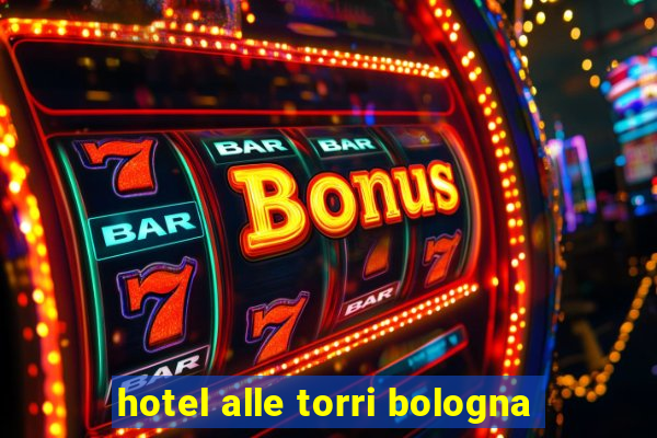 hotel alle torri bologna