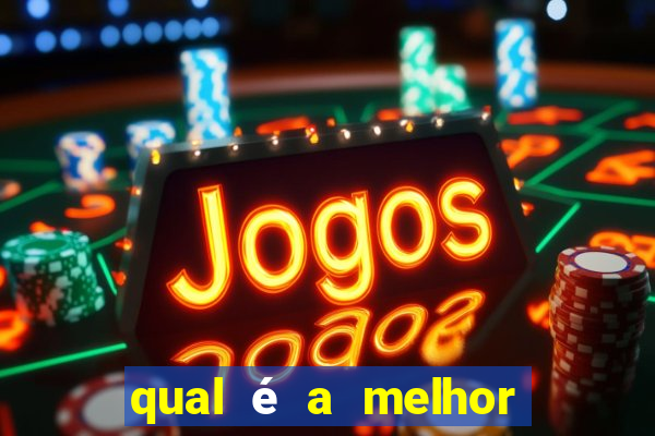 qual é a melhor plataforma para jogar